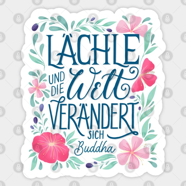 Lächle und die Welt verändert sich Sticker by CalliLetters